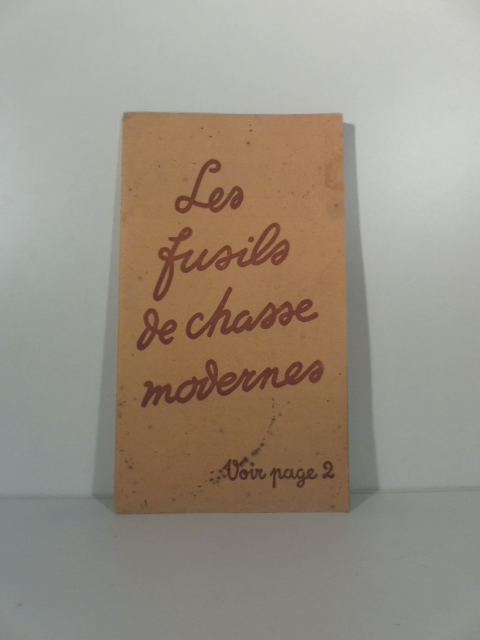 Les fusils de chasse modernes. Manufacture francaise d'armes et cycles de St Etienne